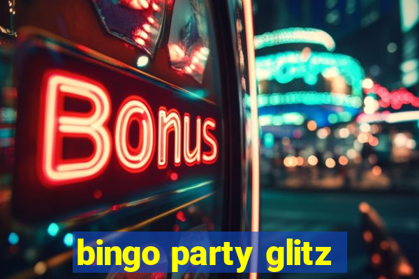 bingo party glitz