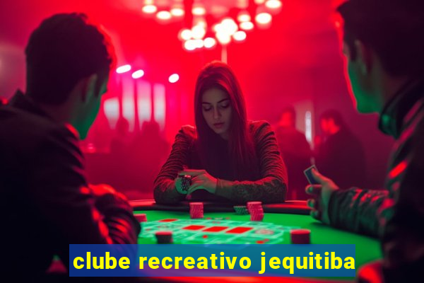 clube recreativo jequitiba