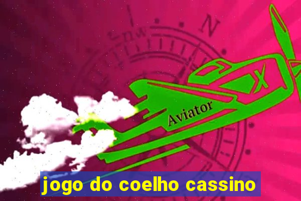 jogo do coelho cassino