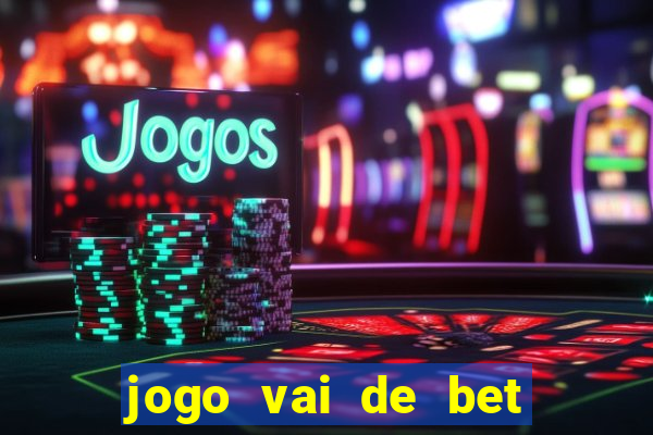 jogo vai de bet gusttavo lima