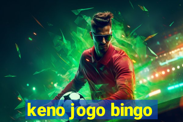 keno jogo bingo