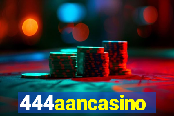 444aancasino