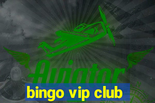 bingo vip club