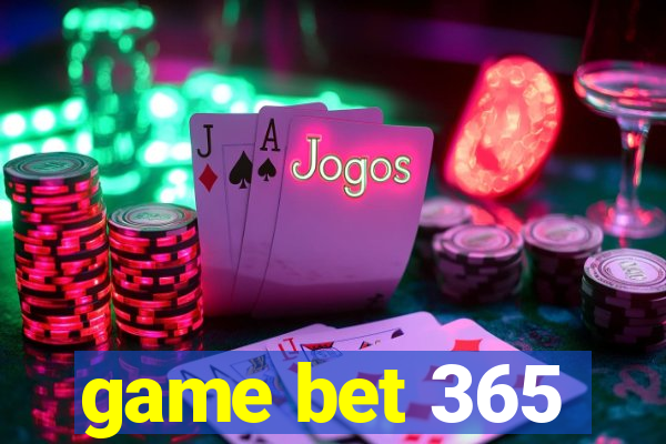 game bet 365