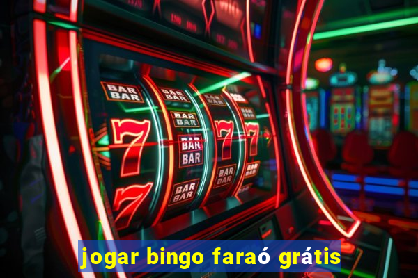 jogar bingo faraó grátis