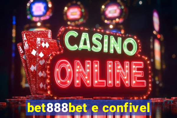 bet888bet e confivel