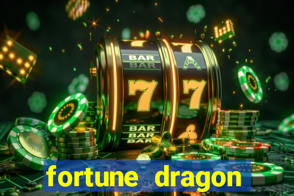 fortune dragon ganho certo demo