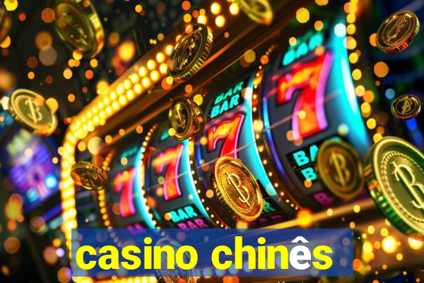 casino chinês