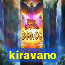 kiravano