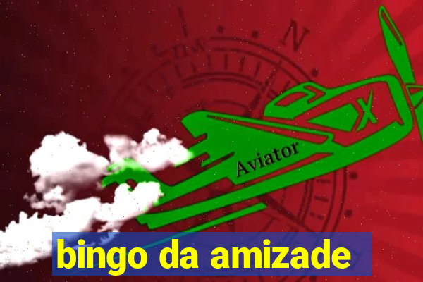 bingo da amizade