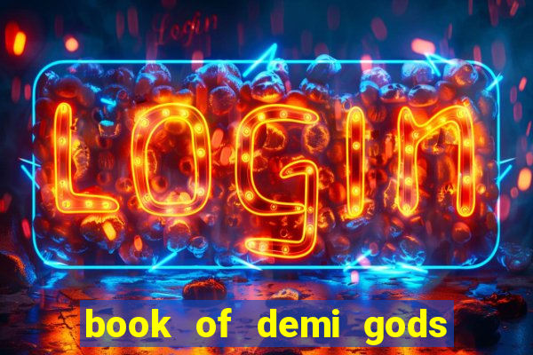 book of demi gods ii reloaded slot