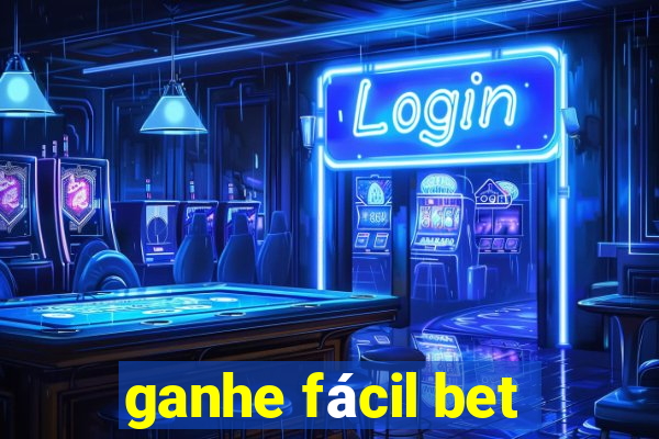 ganhe fácil bet