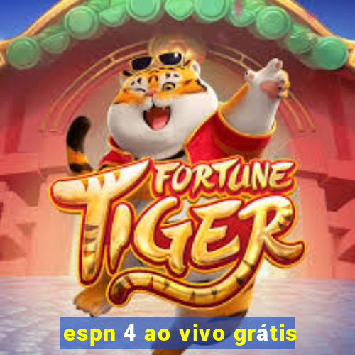 espn 4 ao vivo grátis