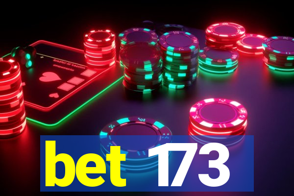 bet 173