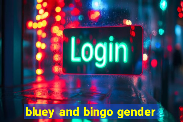 bluey and bingo gender