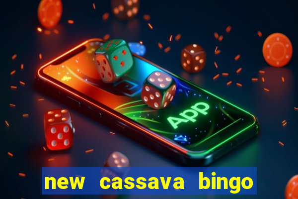 new cassava bingo sites 2022