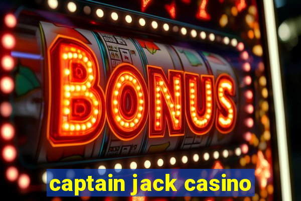 captain jack casino