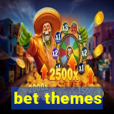 bet themes