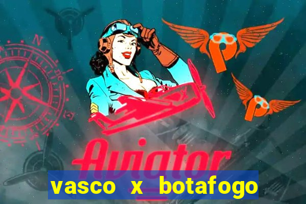 vasco x botafogo ao vivo futemax