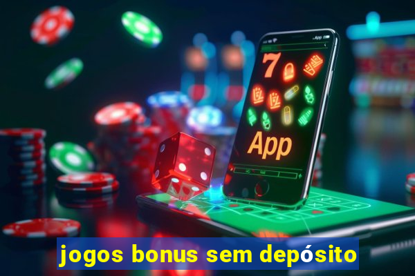 jogos bonus sem depósito