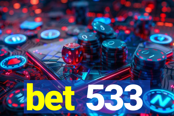 bet 533