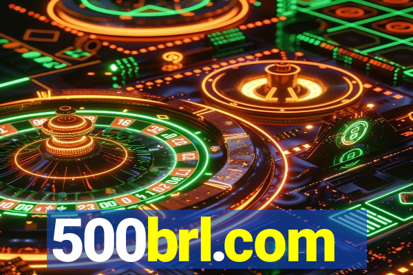 500brl.com