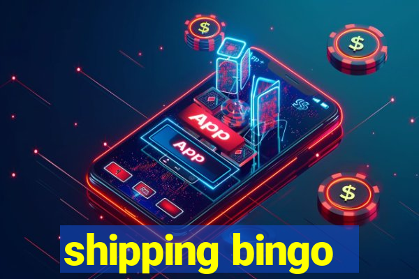 shipping bingo