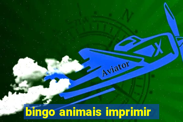 bingo animais imprimir