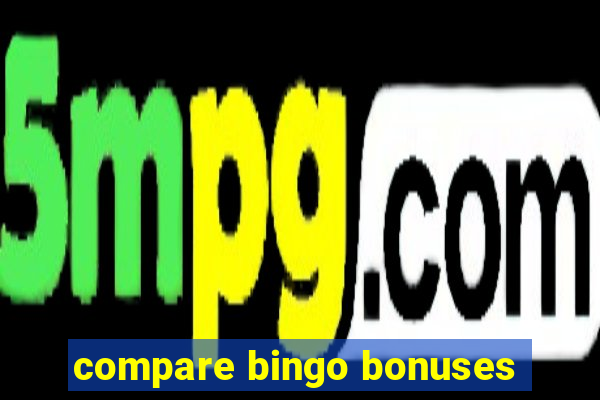 compare bingo bonuses