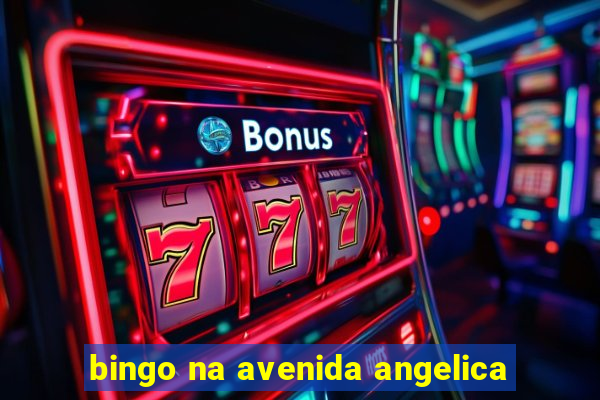 bingo na avenida angelica