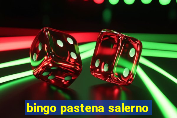 bingo pastena salerno