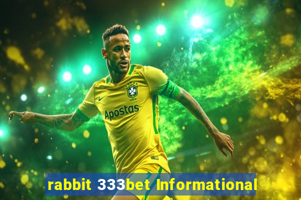 rabbit 333bet Informational