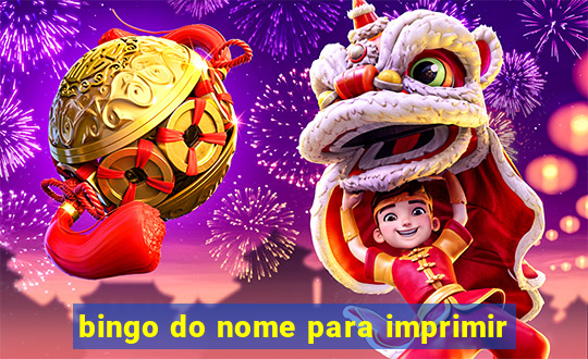 bingo do nome para imprimir