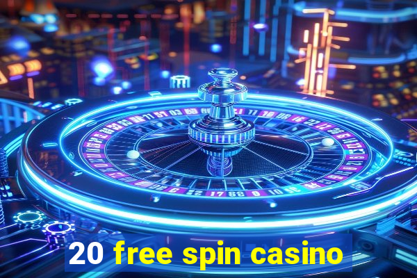 20 free spin casino