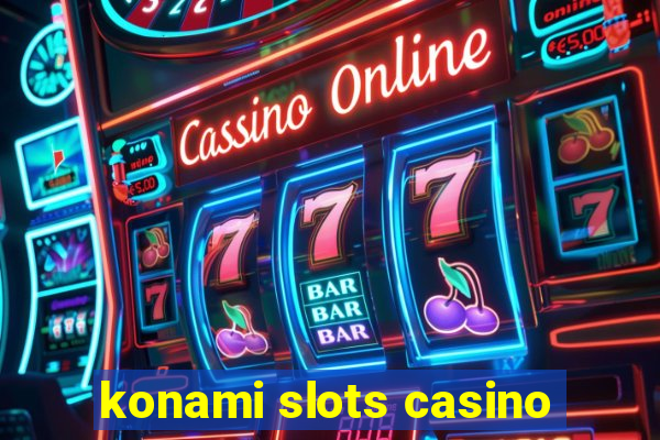 konami slots casino