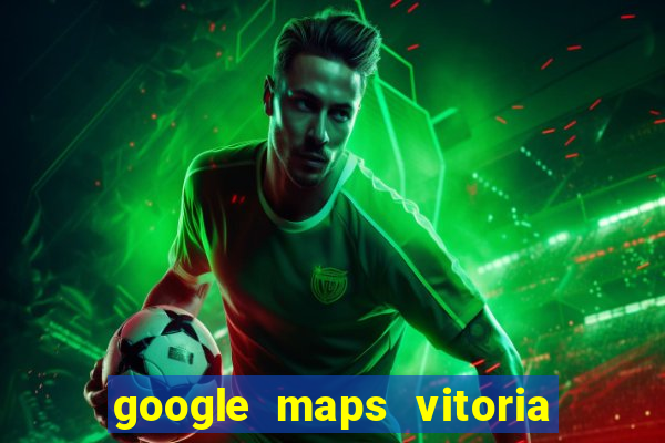 google maps vitoria da conquista