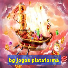 bg jogos plataforma