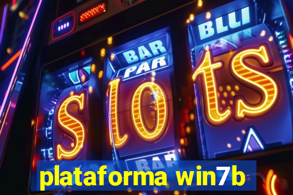 plataforma win7b