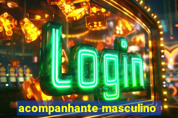 acompanhante masculino