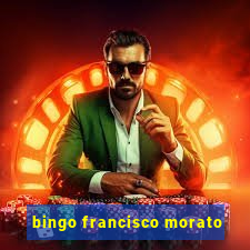 bingo francisco morato