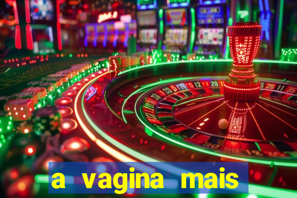 a vagina mais bonita do brasil