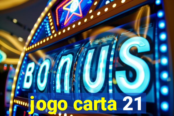 jogo carta 21