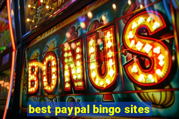 best paypal bingo sites