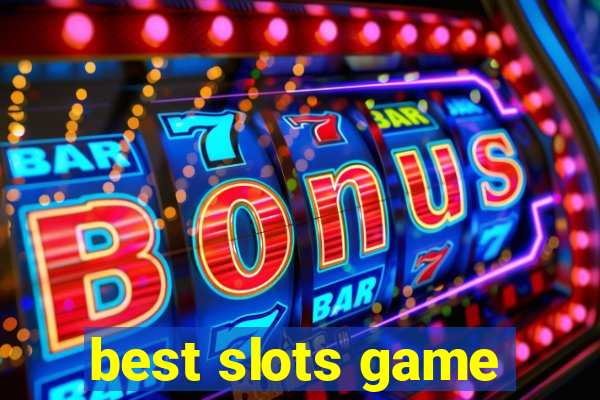 best slots game