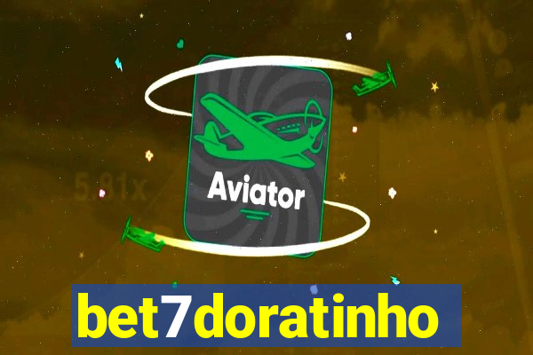 bet7doratinho