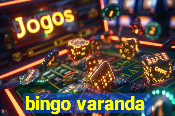 bingo varanda