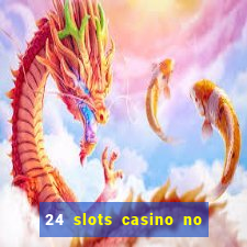 24 slots casino no deposit bonus