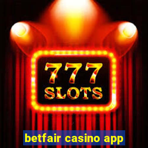 betfair casino app