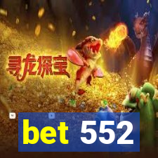 bet 552