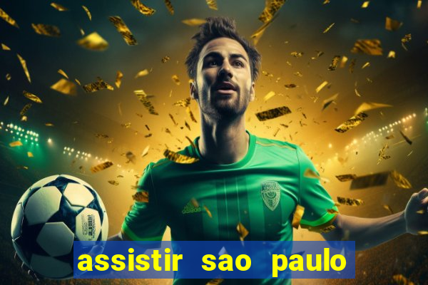 assistir sao paulo x vasco da gama multicanais